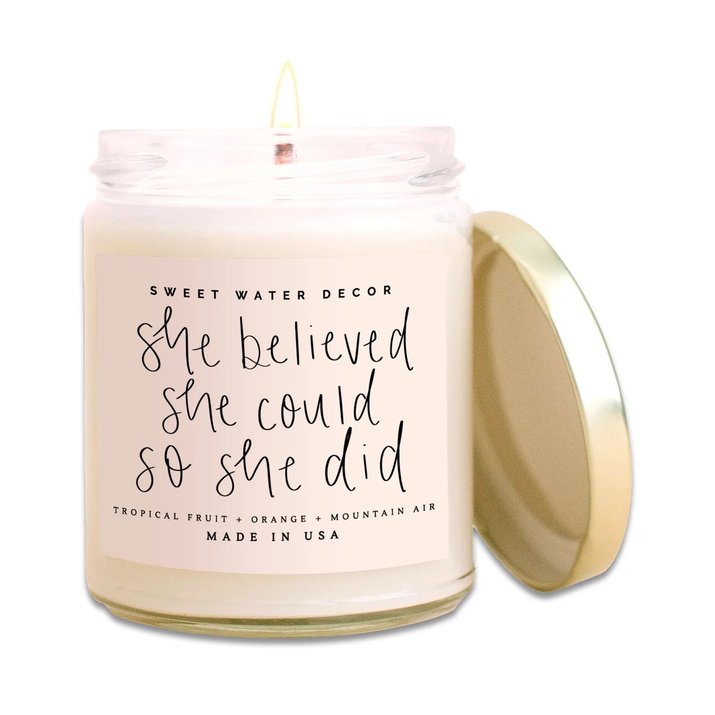 SHE BELIEVED SHE COULD SO SHE DID SOY CANDLE - CLEAR JAR - 9 OZ